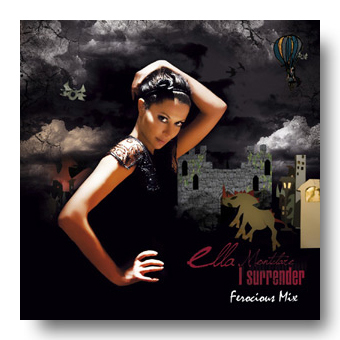 I Surrender (Ferocious Mix) - Ella Montclare and the Offering © FK 2011