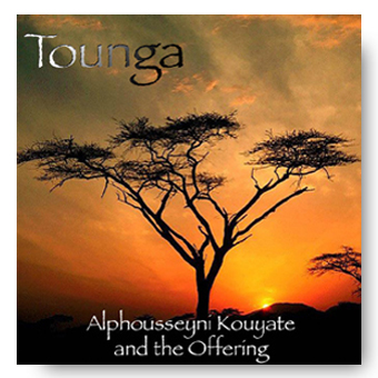 Tounga – Alphousseyni Kouyate And The Offering © Fierce Kitten Records 2008