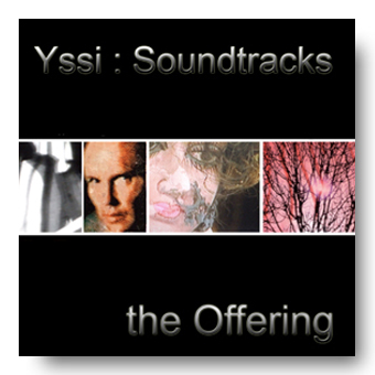 Yssi Soundtracks – the Offering
© Fierce Kitten Records 2008